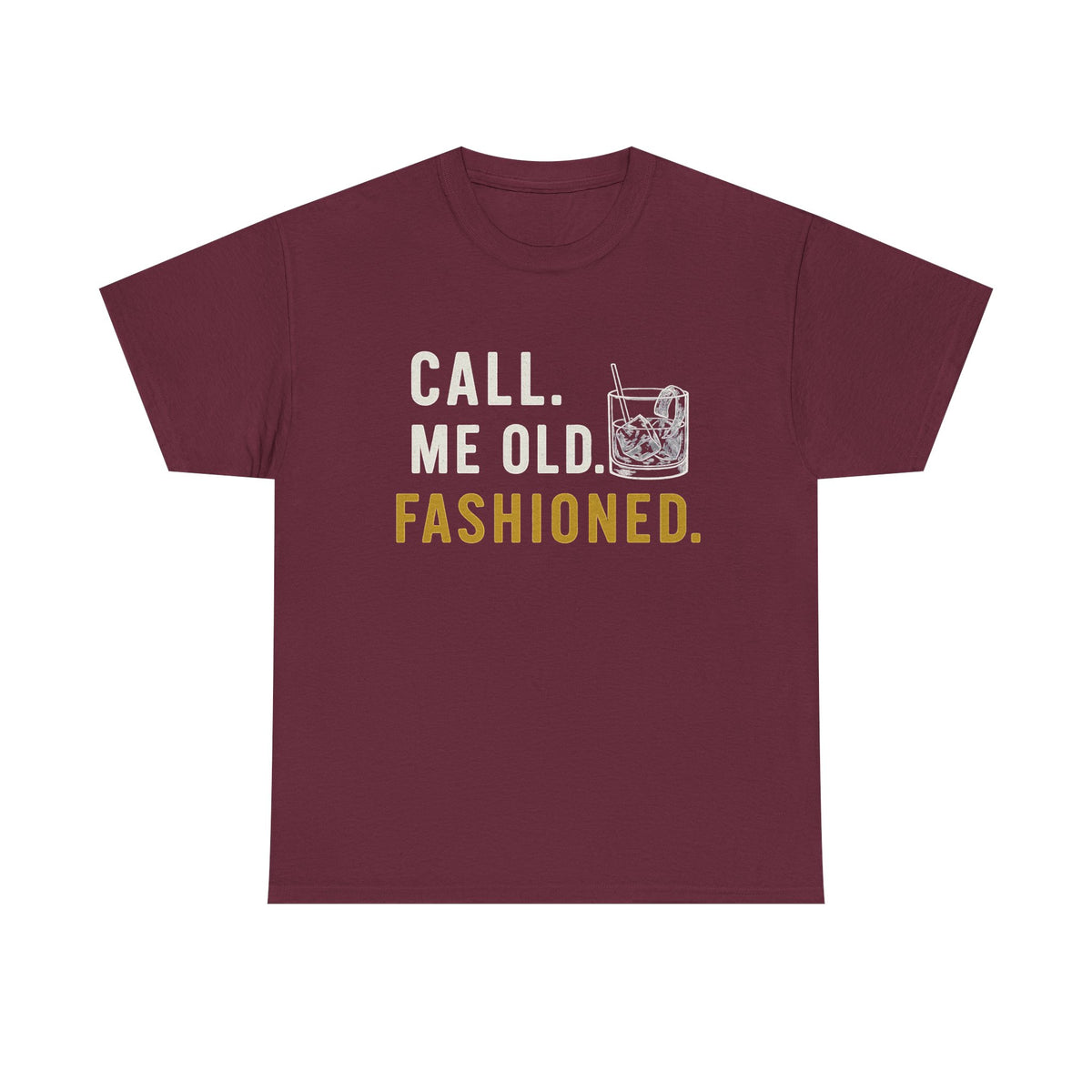 Bourbon Gifts For Men, Call Me Old Fashioned Shirt, Whiskey Shirt, Whiskey Lover Gift, Bourbon Lover Shirt, Drinking Shirt, Fathers Day Tee