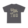 Christmas Shirt Full Of Holiday Spirit Drink Tshirt Cute Margarita Xmas Merry Alcohol Drink Tee Christmas Wine T-shirt Gift