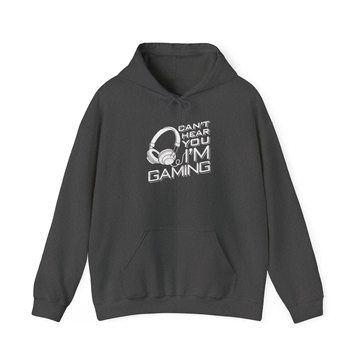 Cant Hear You I'm Gaming Hoodie Sweatshirts