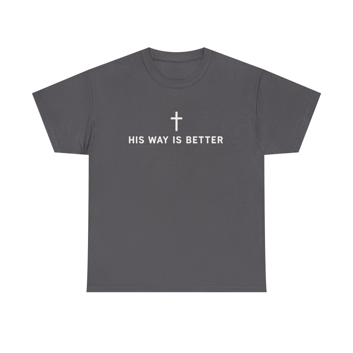 His Way Is Better Christian Shirt Cute Christian Merch Jesus Shirt Minimalist Christian Faith Gift for Teen Christian Apparel
