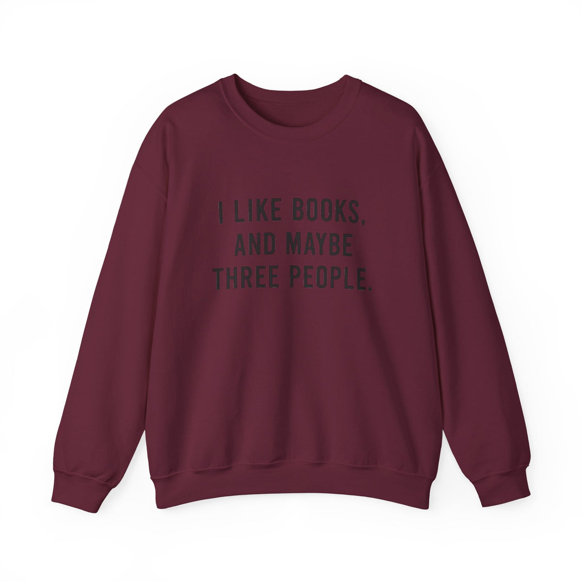 I Like Books Maybe 3 People Sweater Funny Bookworm Gift Book Nerd Book Lover Gift Reading Week Shirt Bookish Librarian Sweatshirt to 5XL