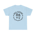 Sole Sisters Running Through Life Together Shirt, Sisters Shirts, Gift For Sister, Sister Birthday Gift, Aunt Shirt, Best Sister Ever Shirt