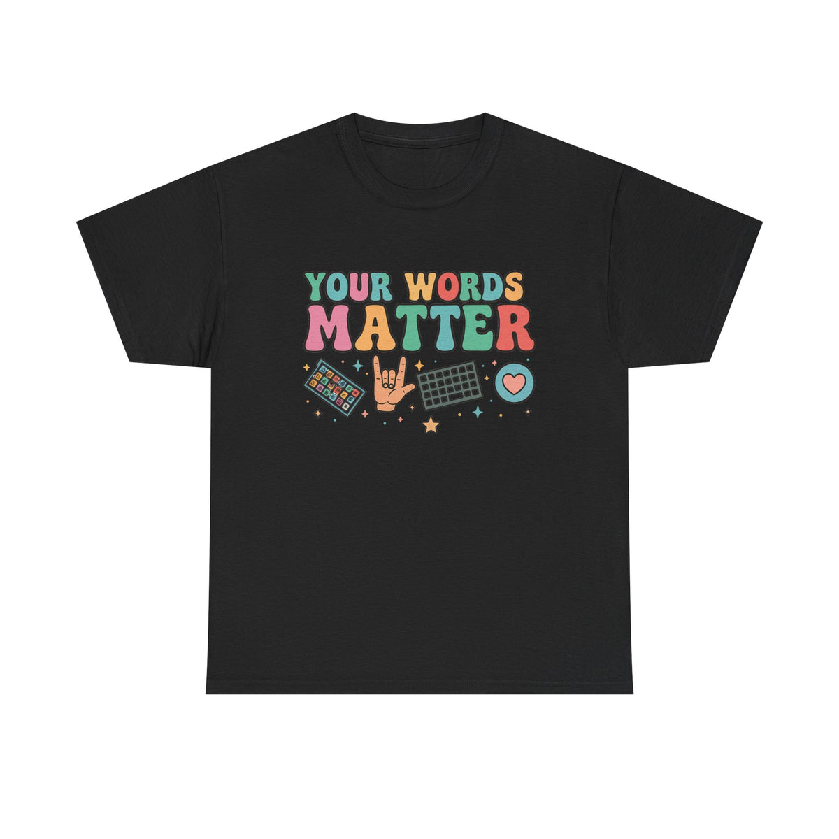 AAC SPED Teacher Inclusion Tshirt, Your Words Matter Shirt, Neurodiversity Bcba Slp OT Teachers Gift,Language Special Education,Words Matter