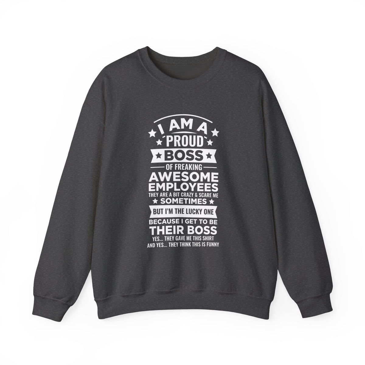 Proud Boss Of Awesome Employees Sweatshirt, Funny Boss Gift, Appreciation Boss Tshirt, Office Humor Shirt, Humorous Unique Employee Gift