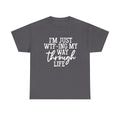 Sarcastic Shirt, Mom Shirt, Wife Shirt, Cute Ladies Tshirt, Funny Women Shirt, Way Through Life Shirt, Funny Shirt