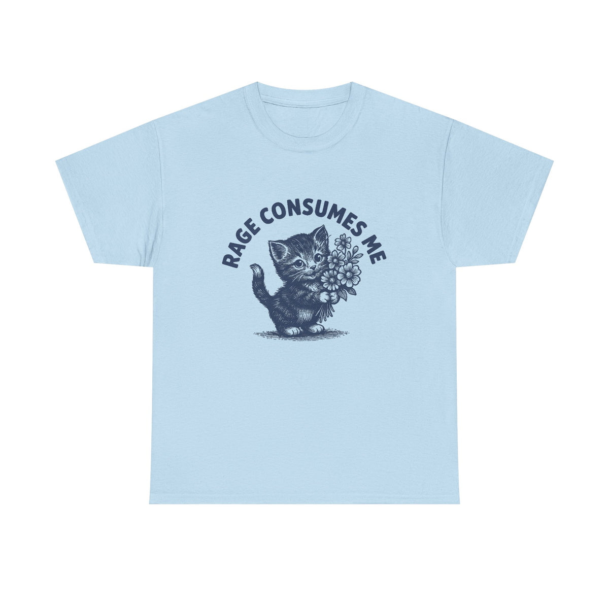 Rage Consumes Me Kitten Shirt: Funny Mental Health Meme, Dark Humor