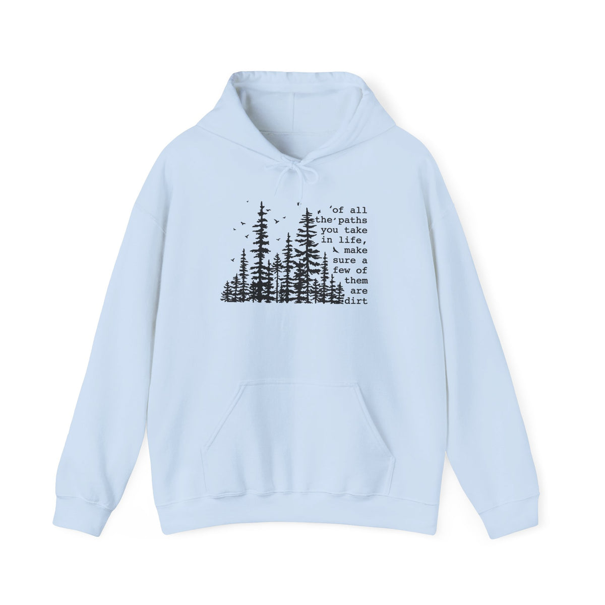 Of All The Paths You Take Sweatshirt, Camping Sweatshirt, Nature Lover Gift,Hiking Sweatshirt,Camping Gifts,Forest Sweater,Adventure Sweater