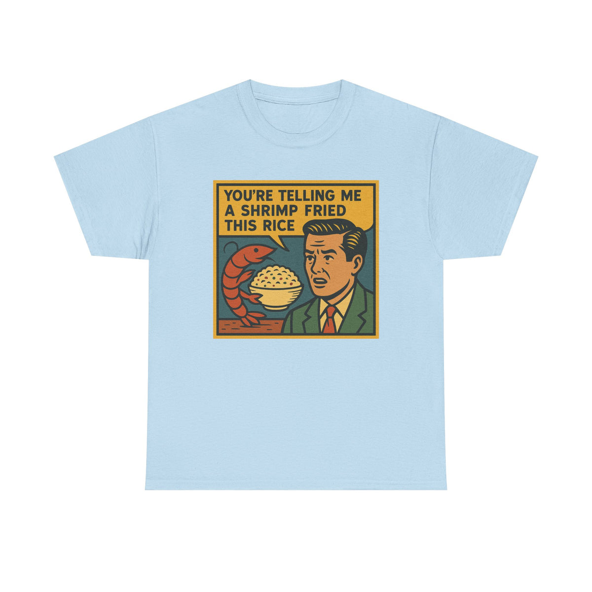Shrimp Fried Rice Meme T-Shirt: Funny Retro Comic Tee, Soft Cotton