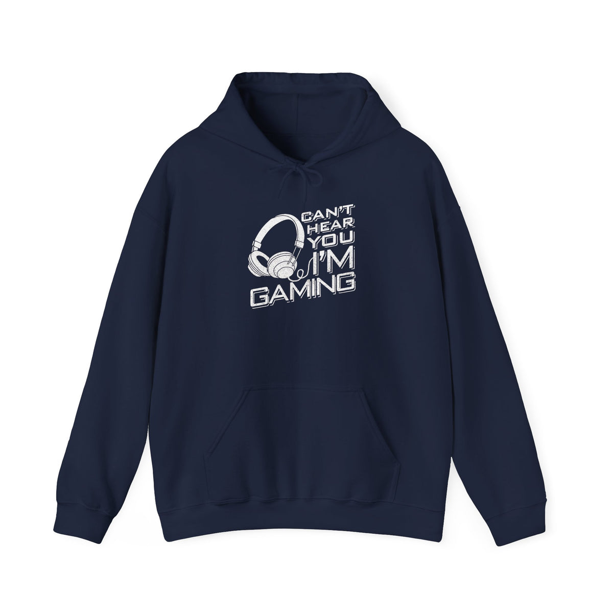 Cant Hear You I'm Gaming Hoodie Sweatshirts