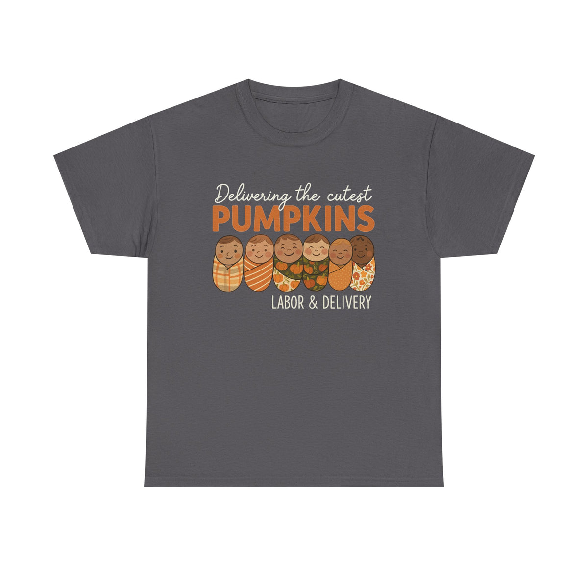 Deliver The Cutest Little Pumpkins T-Shirt, Labor And Delivery Halloween Shirt, Delivery Nurse Sweatshirt, Labor and Delivery Shirt,
