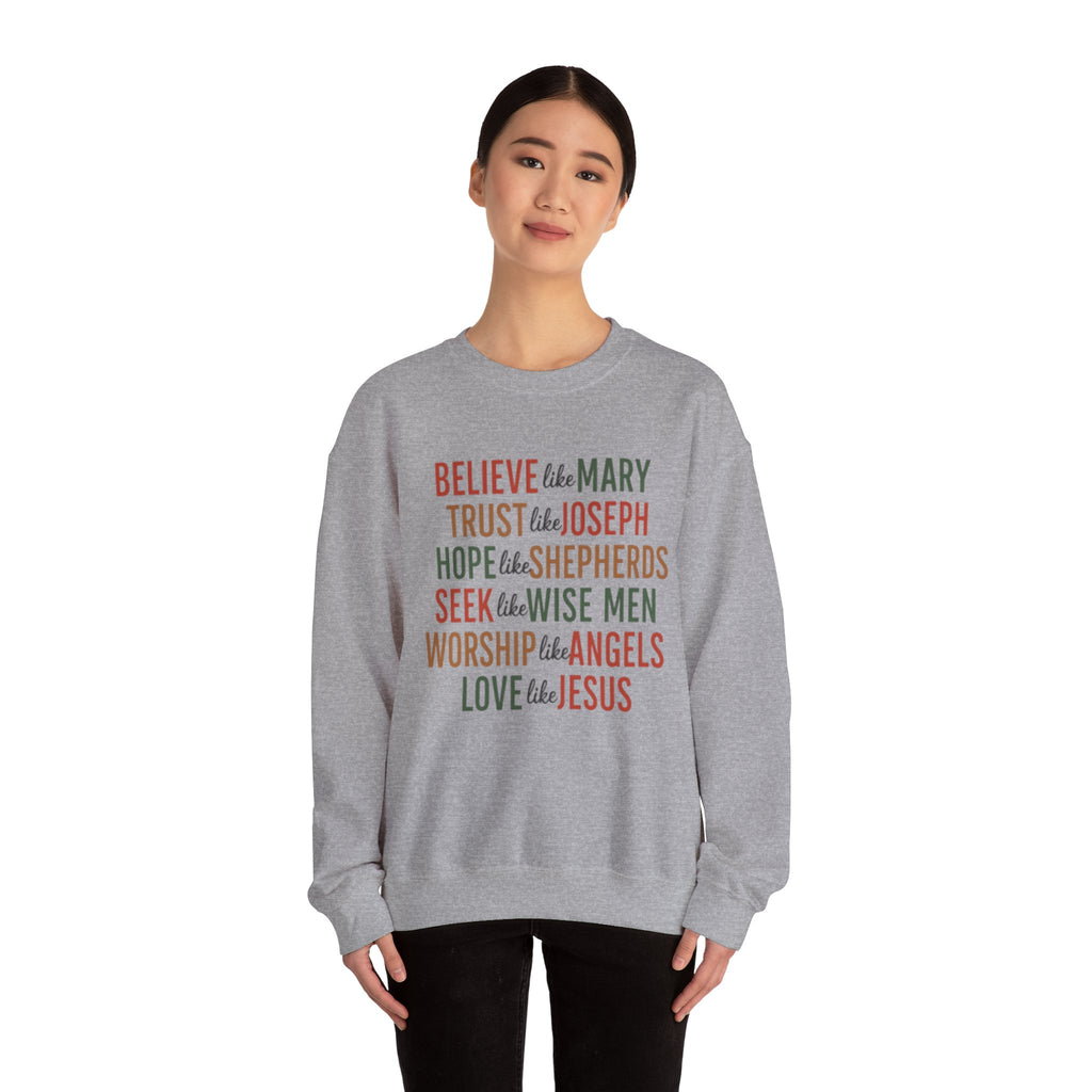 Christian Christmas Sweatshirt, Christmas Faith Sweatshirt, Believe Like Mary Tee, Love Like Jesus Christmas Shirt, Religious Holiday Shirt