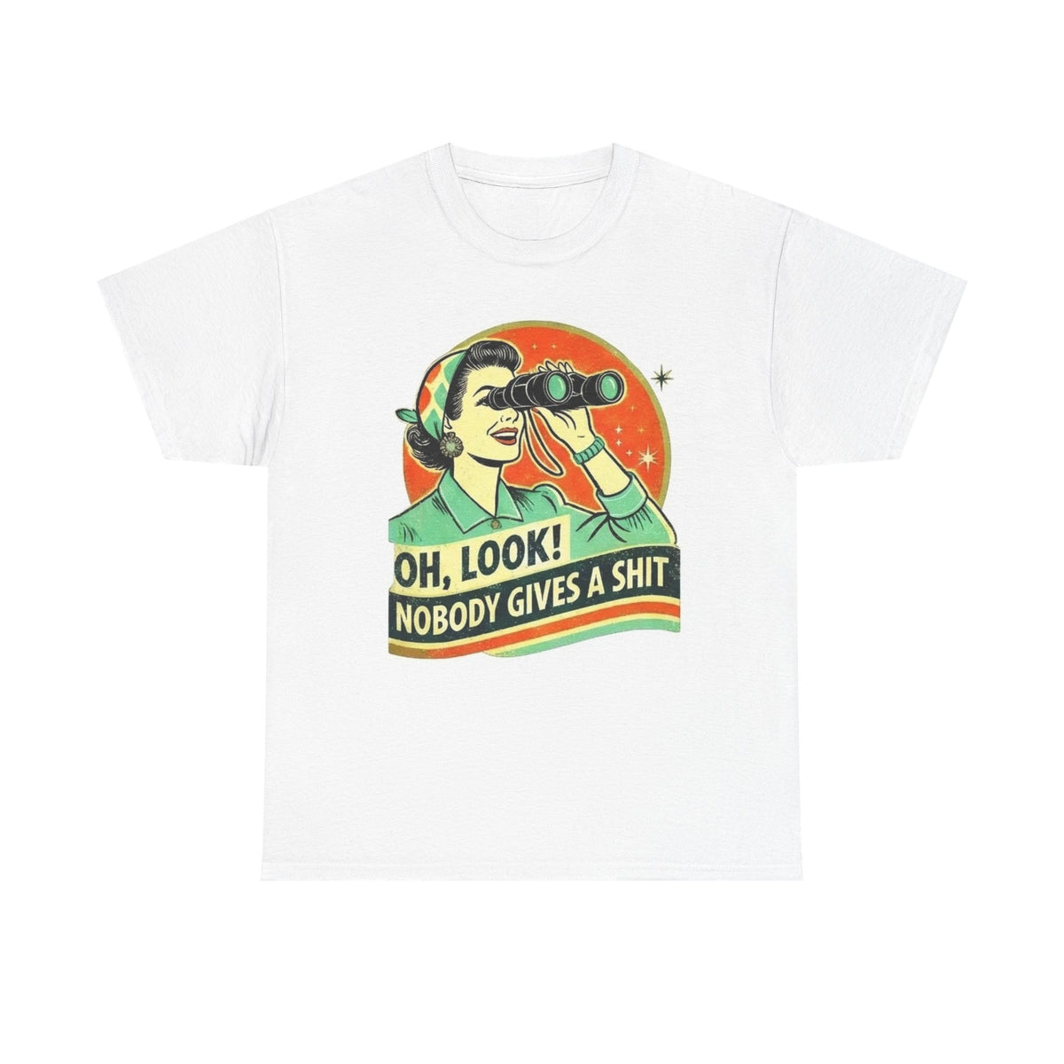 Funny Sarcastic Graphic Tee, Retro Humor Snarky Shirt