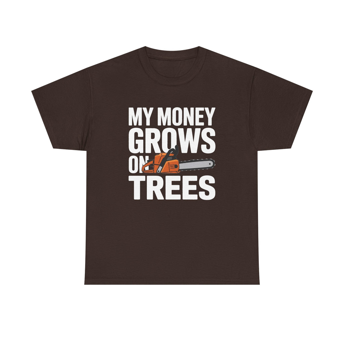 Funny Chainsaw Shirt | My Money Grows on Trees | Lumberjack Gift Tee | Arborist Woodcutter Humor | Forestry Worker Apparel