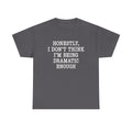 Honestly, I Don_t Think I_m Being Dramatic Enough Shirt, Funny Humor Shirt, Funny Girls Shirt, Sarcasm Shirt for Women