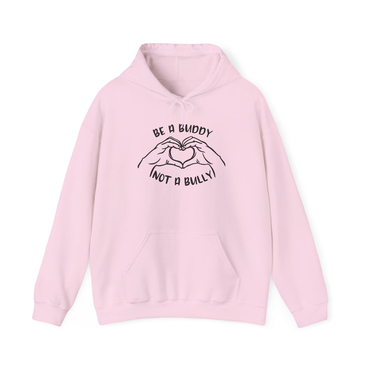 Be a Buddy Not a Bully Sweatshirt: Kindness Motivational Sweater