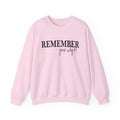 Remember Your Why Sweatshirt T-shirt or Long Sleeve,Motivational Quotes, Inspirational Quote Shirt, Positive Sweatshirt, Motivation Women