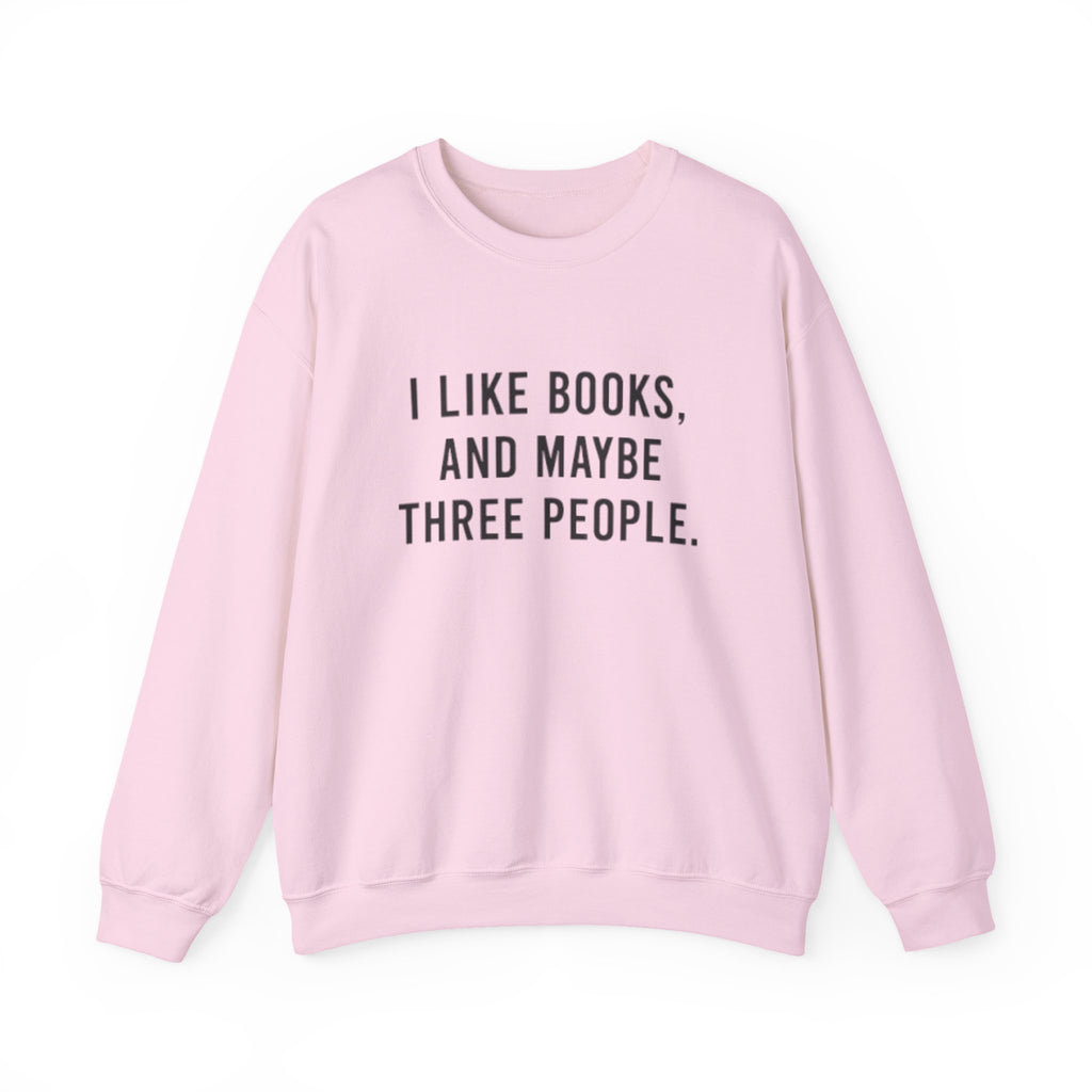 I Like Books Maybe 3 People Sweater Funny Bookworm Gift Book Nerd Book Lover Gift Reading Week Shirt Bookish Librarian Sweatshirt to 5XL