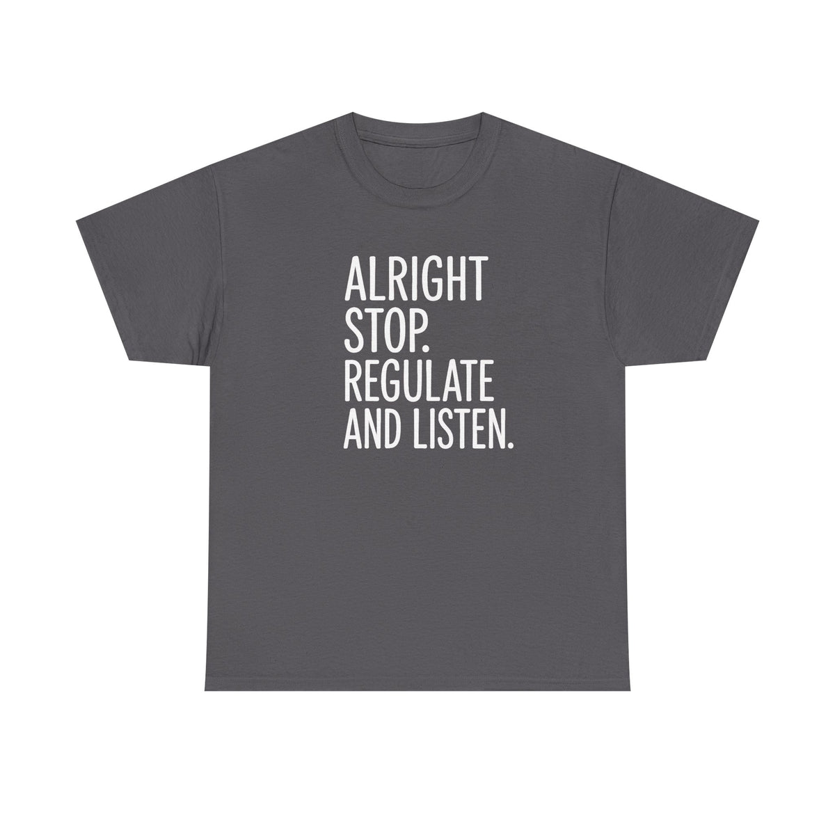 Alright Stop Regulate and Listen Counselor Shirt, Counselor Gift,  School Counselor Shirt, Funny Teacher Shirt, Guidance Counselor Shirt