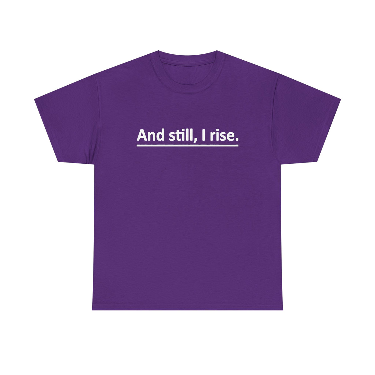 And Still I Rise Shirt, Inspirational Shirt, Motivational Shirt Women Men Youth Unisex, Motivational Quote Shirt,Kindness Shirt,Graphic Tees